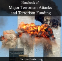 Handbook of Major Terrorism Attacks and Terrorism Funding