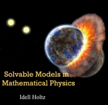 Solvable Models in Mathematical Physics