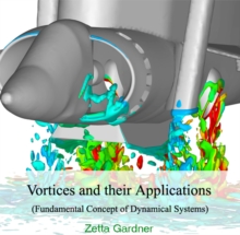 Vortices and their Applications (Fundamental Concept of Dynamical Systems)