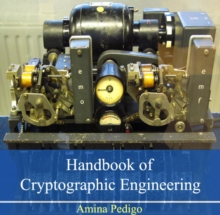 Handbook of Cryptographic Engineering