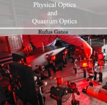 Physical Optics and Quantum Optics