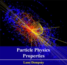 Particle Physics Properties