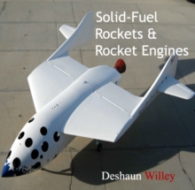 Solid-Fuel Rockets & Rocket Engines