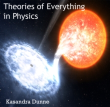 Theories of Everything in Physics