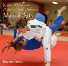 Know All About Arts for Self Defence - Martial Arts