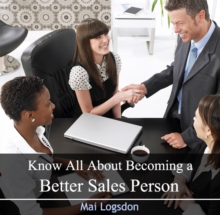 Know All About Becoming a Better Sales Person