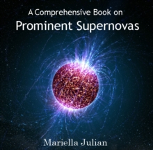 Comprehensive Book on Prominent Supernovas, A