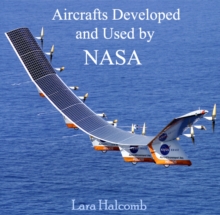 Aircrafts Developed and Used by NASA