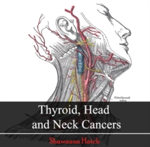 Thyroid, Head and Neck Cancers