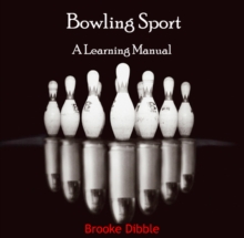 Bowling Sport : A Learning Manual