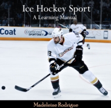 Ice Hockey Sport : A Learning Manual