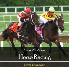 Know All About Horse Racing