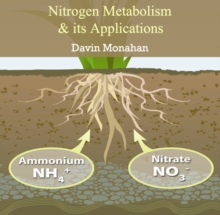 Nitrogen Metabolism & its Applications