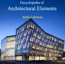 Encyclopedia of Architectural Elements