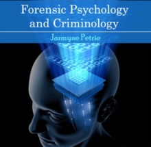 Forensic Psychology and Criminology