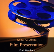 Know All About Film Preservation