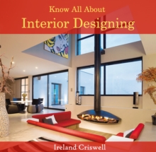 Know All About Interior Designing