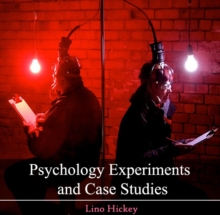 Psychology Experiments and Case Studies