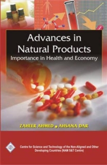 Advances in Natural Products: Importance in Health and Economy/Nam S & T Centre, Hardback Book Advances in Natural Products: Importance in Health and Economy/Nam S & T Centre, Hardback Book