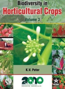 Biodiversity in Horticultural Crops Vol. 3, Hardback Book Biodiversity in Horticultural Crops Vol. 3, Hardback Book