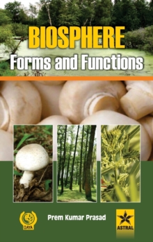 Biosphere: Forms and Functions, Hardback Book Biosphere: Forms and Functions, Hardback Book