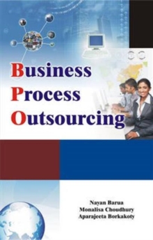 Business Process Outsourcing: its Prospects and Challenges, Hardback Book Business Process Outsourcing: its Prospects and Challenges, Hardback Book