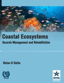 Coastal Ecosystems: Hazards Management and Rehabilitation/Nam S&T Centre, Hardback Book Coastal Ecosystems: Hazards Management and Rehabilitation/Nam S&T Centre, Hardback Book