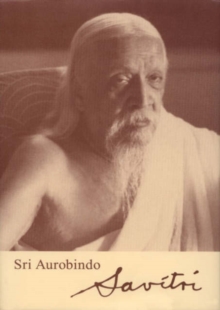 Savitri : A Legend and a Symbol, Hardback Book Savitri : A Legend and a Symbol, Hardback Book