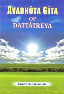 Avadhuta Gita : Song of the Free, Hardback Book Avadhuta Gita : Song of the Free, Hardback Book
