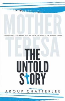 Mother Teresa : The Untold Story