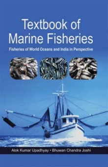 Textbook of Marine Fisheries: Fisheries of World Oceans and India in Perspective, Hardback Book Textbook of Marine Fisheries: Fisheries of World Oceans and India in Perspective, Hardback Book