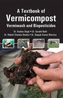 Textbook of Vermicompost: Vermiwash and Biopesticides, Hardback Book Textbook of Vermicompost: Vermiwash and Biopesticides, Hardback Book