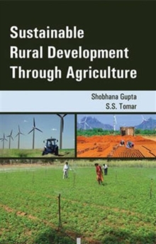 Sustainable Rural Development Through Agriculture, Hardback Book Sustainable Rural Development Through Agriculture, Hardback Book
