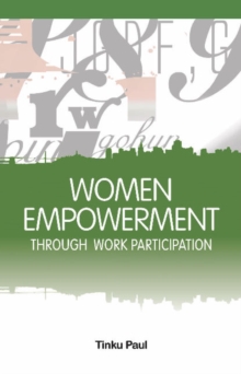 Women Empowerment Through Work Participation, Hardback Book Women Empowerment Through Work Participation, Hardback Book
