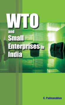 WTO & Small Enterprises in India, Hardback Book WTO & Small Enterprises in India, Hardback Book