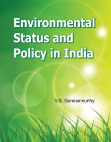 Environmental Status & Policy in India, Hardback Book Environmental Status & Policy in India, Hardback Book