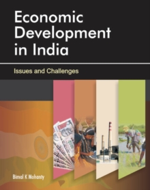 Economic Development in India : Issues & Challenges, Hardback Book Economic Development in India : Issues & Challenges, Hardback Book