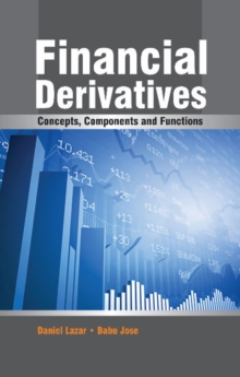 Financial Derivatives : Concepts, Components & Functions