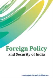 Foreign Policy and Security of India, Hardback Book Foreign Policy and Security of India, Hardback Book