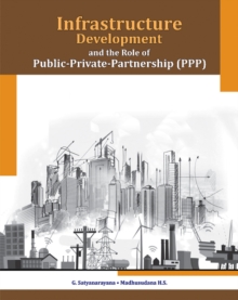 Infrastructure Development & the Role of Public-Private-Partnership (PPP), Hardback Book Infrastructure Development & the Role of Public-Private-Partnership (PPP), Hardback Book