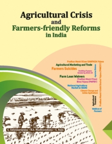 Agricultural Crisis and Farmers-friendly Reforms in India, Hardback Book Agricultural Crisis and Farmers-friendly Reforms in India, Hardback Book