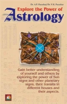 Explore the Power of Astrology, Paperback / softback Book Explore the Power of Astrology, Paperback / softback Book