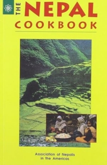 The Nepal Cookbook, Paperback Book The Nepal Cookbook, Paperback Book