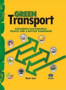 Green Transport : Exploring Eco-Friendly Travel for a Better Tomorrow, Hardback Book Green Transport : Exploring Eco-Friendly Travel for a Better Tomorrow, Hardback Book