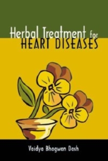 Herbal Treatment for Heart Diseases, Paperback / softback Book Herbal Treatment for Heart Diseases, Paperback / softback Book