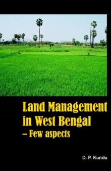 Land Management in West Bengal : Few Aspects, Hardback Book Land Management in West Bengal : Few Aspects, Hardback Book