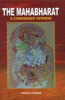 Mahabharat : A Condensed Version, Hardback Book Mahabharat : A Condensed Version, Hardback Book