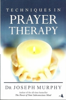 Techniques in Prayer Therapy, Hardback Book Techniques in Prayer Therapy, Hardback Book