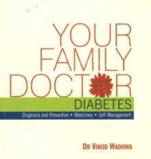 Your Family Doctor, Diabetes : Diagnosis and Prevention, Medicines, Self-Management, Paperback Book Your Family Doctor, Diabetes : Diagnosis and Prevention, Medicines, Self-Management, Paperback Book