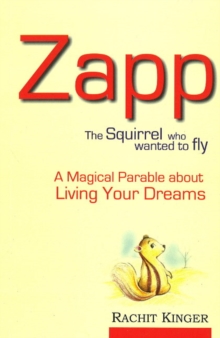 Zapp : The Squirrel Who Wanted to Fly, Paperback Book Zapp : The Squirrel Who Wanted to Fly, Paperback Book
